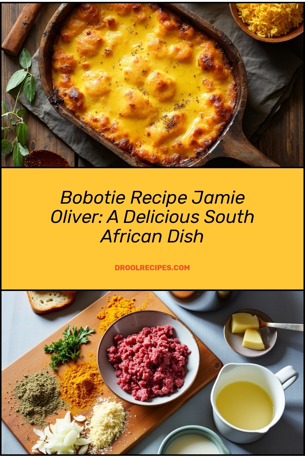 Bobotie Recipe Jamie Oliver: A Delicious South African Dish